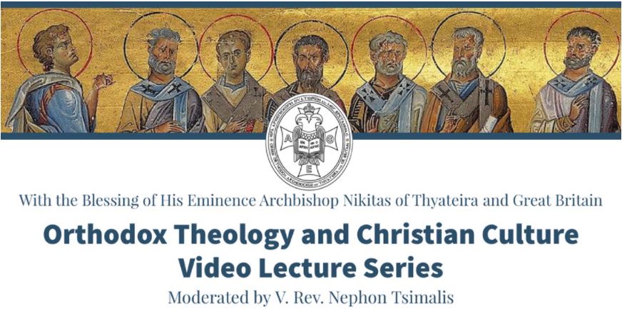 Κύκλος διαλέξεων: «Ορθόδοξη Θεολογία και Χριστιανικός Πολιτισμός»